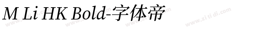 M Li HK Bold字体转换 M Li HK Bold字体转换